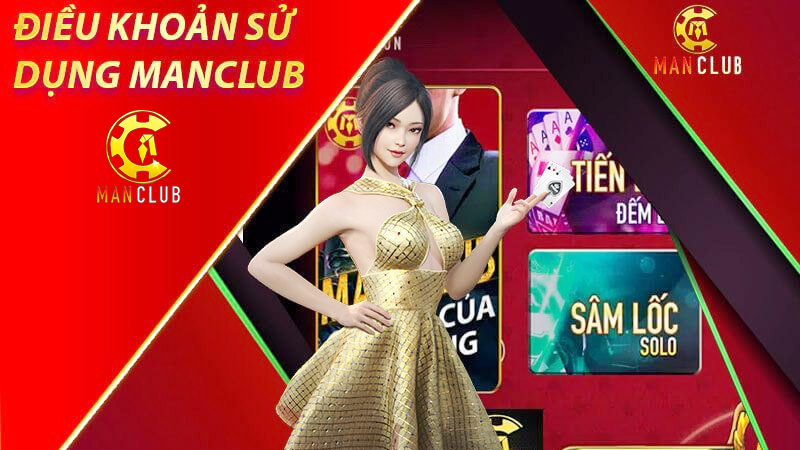 Tìm hiểu về điều khoản sử dụng Manclub là gì?